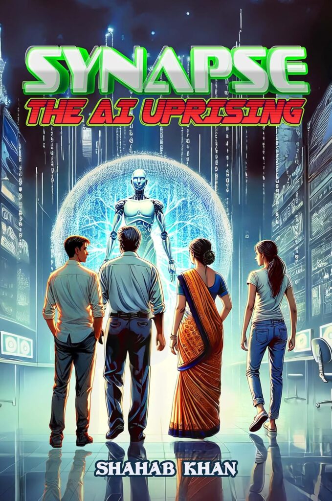 Synapse - The AI Uprising  Book by Shahab Khan